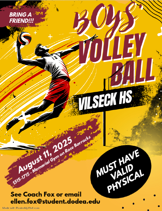 Boys volleyball for Vilseck High School begins August 11th. Must have a valid physical. Email Coach Fox at ellen.fox@student.dodea.edu for more information. 
