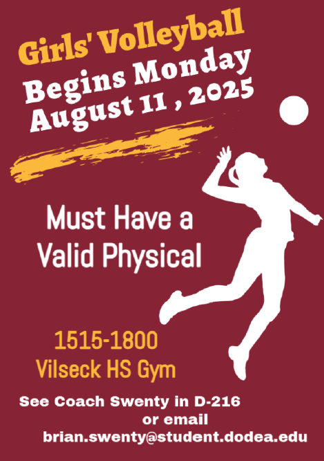 Girls' Volleyball flier - beginsMonday, August 11. Make sure you have a valid physical. Contact Coach Swenty for more information at brian.swenty@student.dodea.edu